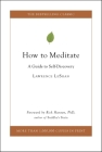 How to Meditate: A Guide to Self-Discovery By Rick Hanson (Foreword by), Lawrence LeShan Cover Image