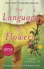 The Language of Flowers: A Novel By Vanessa Diffenbaugh Cover Image