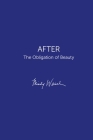 After: The Obligation of Beauty By Mindy Weisel Cover Image