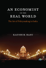 An Economist in the Real World: The Art of Policymaking in India Cover Image