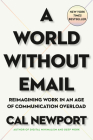 A World Without Email: Reimagining Work in an Age of Communication Overload Cover Image