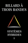 Billard À Trois Bandes - Systèmes Hybrides 2 Cover Image