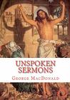 Unspoken Sermons: Sermons 1 to 3 Cover Image