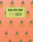 You Are One Fine-Apple: Pineapple Notepad for Women, Girls, Teens By Fruity Journals Cover Image