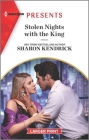 Stolen Nights with the King By Sharon Kendrick Cover Image