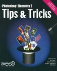 Photoshop Elements 2 Tips and Tricks By Gavin Cromhout, Janee Aronoff, Pete Walsh Cover Image