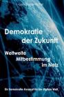 Demokratie der Zukunft: Weltweite Mitbestimmung im Netz By Georges Hentschel Cover Image