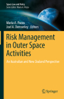 Risk Management in Outer Space Activities: An Australian and New Zealand Perspective Cover Image