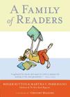 A Family of Readers: The Book Lover's Guide to Children's and Young Adult Literature By Roger Sutton (Editor), Martha Parravano (Editor) Cover Image