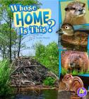 Whose Home Is This? (Nature Starts) Cover Image