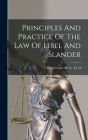 Principles And Practice Of The Law Of Libel And Slander By Hugh Fraser M a (Created by) Cover Image