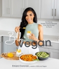 Blk + Vegan: Full-Flavor, Protein-Packed Recipes from My Kitchen to Yours By Emani Corcran Cover Image
