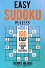 Easy Sudoku Puzzles: 100 Easy Sudoku Puzzles And Solutions By Soduko Solvers, Mark Adams Cover Image