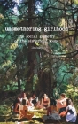 Unsmothering Girlhood: The Social Geometry of the Sisterhood Wound Cover Image