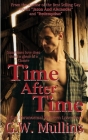 Time After Time A Gay Paranormal Western Love Story By G. W. Mullins Cover Image