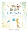 Vernon Is on His Way: Small Stories Cover Image
