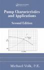 Pump Characteristics and Applications, Second Edition (Mechanical Engineering (Marcel Dekker)) Cover Image