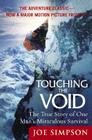 Touching the Void: The True Story of One Man's Miraculous Survival By Joe Simpson Cover Image