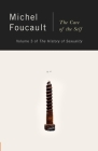 The History of Sexuality, Vol. 3: The Care of the Self By Michel Foucault Cover Image
