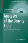 Analysis of the Gravity Field: Direct and Inverse Problems (Lecture Notes in Geosystems Mathematics and Computing) By Fernando Sansò, Daniele Sampietro Cover Image
