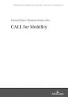 CALL for Mobility (Studies in Computer Assisted Language Learning #3) Cover Image