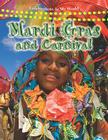 Mardi Gras and Carnival By Molly Aloian Cover Image