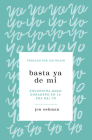 Basta ya de mí By Jen Oshman Cover Image