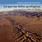 Lo Que Las Fallas Geológicas Nos Enseñan Sobre La Tierra (Investigating Fault Lines) (Ciencias de la Tierra: Detectives de Nuestro Planeta (Earth) By Miriam Coleman Cover Image