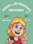 Marvin and His Marvelous Marvaphone By Allene Warren Cover Image