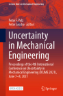 Uncertainty in Mechanical Engineering: Proceedings of the 4th International Conference on Uncertainty in Mechanical Engineering (Icume 2021), June 7-8 (Lecture Notes in Mechanical Engineering) By Peter F. Pelz (Editor), Peter Groche (Editor) Cover Image