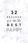 32 Reasons You Are The Best Pappy: Fill In Prompted Marble Memory Book By Calpine Memory Books Cover Image