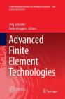 Advanced Finite Element Technologies (CISM International Centre for Mechanical Sciences #566) By Jörg Schröder (Editor), Peter Wriggers (Editor) Cover Image