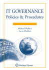 It Governance: Policies and Procedures, 2021 Edition By Michael Wallace, Lawrence J. Webber Cover Image