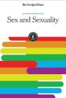 Sex and Sexuality (Changing Perspectives) By The New York Times Editorial Staff (Editor) Cover Image