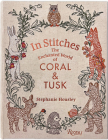 In Stitches: The Enchanted World of Coral & Tusk Cover Image