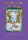 The Wisdom of Love: Man, Woman and God in Jewish Canonical Literature (Judaism and Jewish Life) Cover Image