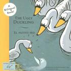 The Ugly Duckling/El Patito Feo (Bilingual Fairy Tales) By Francesc Capdevila (Max) (Illustrator), Mercè Escardó i Bas, Mercè Escardó i Bas (Adapted by) Cover Image