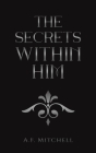 The Secrets Within Him Cover Image