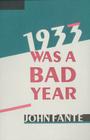 1933 Was A Bad Year By John Fante Cover Image