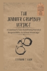 The Jennifer Crumbley Verdict: A Landmark Case Redefining Parental Responsibility in School Shootings Cover Image