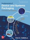 Fundamentals of Device and Systems Packaging: Technologies and Applications, Second Edition Cover Image