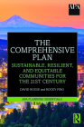 The Comprehensive Plan: Sustainable, Resilient, and Equitable Communities for the 21st Century By David Rouse, Rocky Piro Cover Image