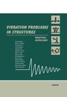 Vibration Problems in Structures: Practical Guidelines Cover Image