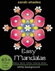 Easy Mandalas: Elderly, Senior Citizen Coloring Books [ 65] Unique Large Designs ] Cover Image