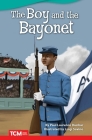 The Boy and Bayonet (Literary Text) By Paul Laurence Dunbar, Luigi Savino (Illustrator) Cover Image