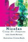 Nicolas-coup de chapeau By Cristina Basile (Illustrator), Anaele Hermans Cover Image