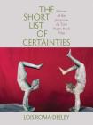 The Short List of Certainties By Lois Roma-Deeley Cover Image