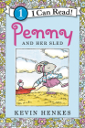 Penny and Her Sled (I Can Read Level 1) By Kevin Henkes, Kevin Henkes (Illustrator) Cover Image