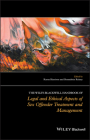 The Wiley-Blackwell Handbook of Legal and Ethical Aspects of Sex Offender Treatment and Management By Karen Harrison (Editor), Bernadette Rainey (Editor) Cover Image