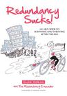 Redundancy Sucks! an Nlp Guide to Surviving and Thriving After the Axe By Elaine Hopkins, Caroline Chapple (Illustrator) Cover Image